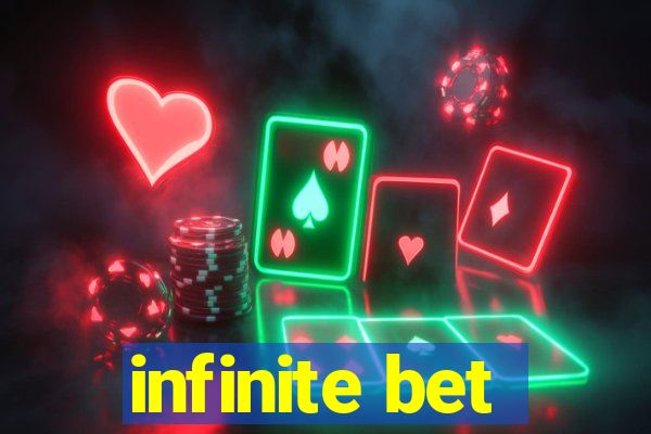 infinite bet